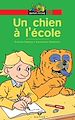 Téléchargez le livre numérique:  Un chien à l'école
