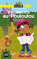 Téléchargez le livre numérique:  Vacances au Pouloulou