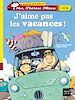 Téléchargez le livre numérique:  J'aime pas les vacances !