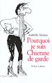 Téléchargez le livre numérique:  Pourquoi je suis une chienne de garde