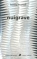 Téléchargez le livre numérique:  Nuigrave