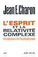 Téléchargez le livre numérique:  L'Esprit et la relativité complexe