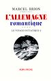 Téléchargez le livre numérique:  L'Allemagne romantique - tome 2