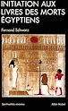 Télécharger le livre : Initiation aux Livres des morts égyptiens