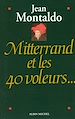 Téléchargez le livre numérique:  Mitterrand et les 40 voleurs