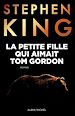 Téléchargez le livre numérique:  La Petite Fille qui aimait Tom Gordon