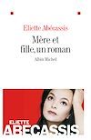 Télécharger le livre :  Mère et fille, un roman