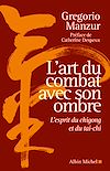 Télécharger l'ebook L'Art du combat avec son ombre