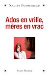 Télécharger l'ebook Ados en vrille, m�res en vrac