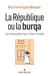 Télécharger l'ebook La R�publique ou la burqa