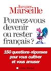 Télécharger l'ebook Pouvez-vous devenir ou rester fran�ais ?