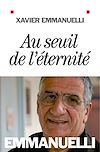 Télécharger l'ebook Au seuil de l'�ternit�
