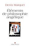 Télécharger l'ebook El�ments de philosophie ang�lique