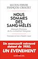 Téléchargez le livre numérique:  Nous sommes des sang-mêlés