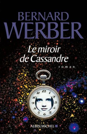 Le Miroir de Cassandre | Werber, Bernard
