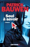 Seul à savoir
