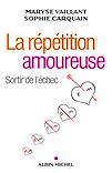 Télécharger le livre :  La Répétition amoureuse