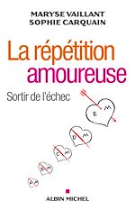 Téléchargez le livre :  La Répétition amoureuse
