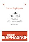 Télécharger le livre :  La ... sottise ?