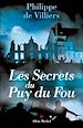 Téléchargez le livre numérique:  Les Secrets du Puy du Fou