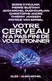 Téléchargez le livre numérique:  Votre cerveau n'a pas fini de vous étonner