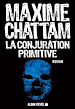 Téléchargez le livre numérique:  La conjuration primitive