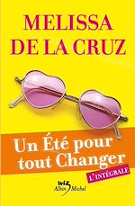Téléchargez le livre numérique:  Un été pour tout changer - l'intégrale