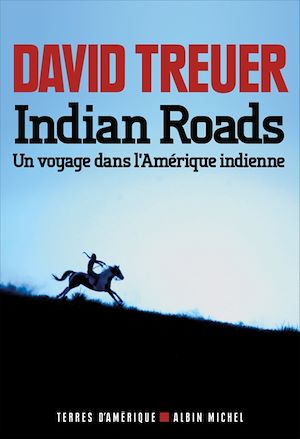 Indian Roads | Treuer, David (1970-....). Auteur