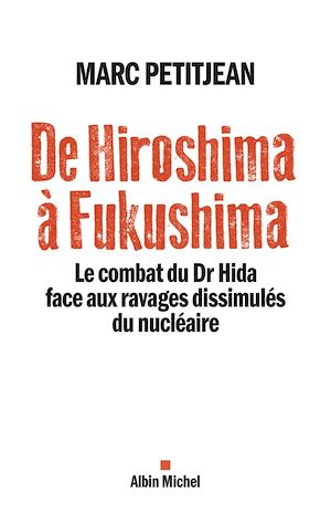 De Hiroshima à Fukushima | 