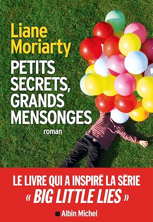 Petits secrets grands mensonges (Big little lies) | Moriarty, Liane