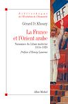 La France et l'Orient arabe | Khoury, Gérard D.