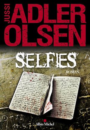 Selfies | Adler-Olsen, Jussi. Auteur