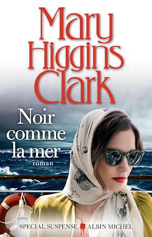 Noir comme la mer | Higgins Clark, Mary. Auteur