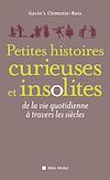Petites Histoires curieuses et insolites |