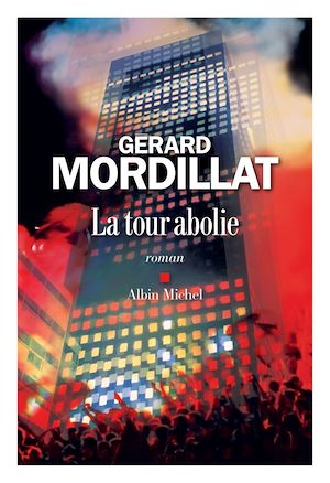 La Tour abolie | Mordillat, Gérard. Auteur