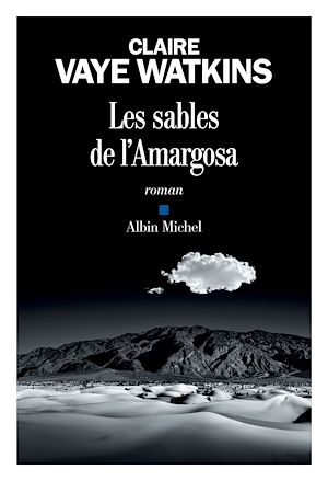 Les Sables de l Amargosa | Vaye Watkins, Claire. Auteur