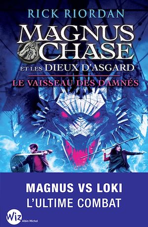 Magnus Chase et les dieux d'Asgard - tome 3 | Riordan, Rick. Auteur