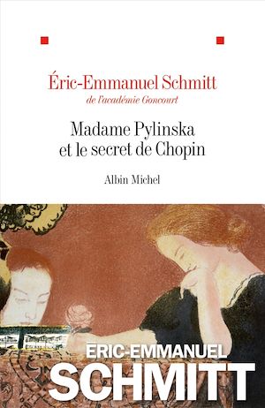 Madame Pylinska et le secret de Chopin | Schmitt, Éric-Emmanuel. Auteur