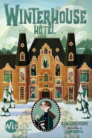Winterhouse Hôtel - tome 1 | Guterson, Ben. Auteur