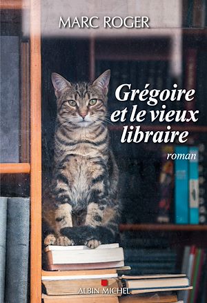 Grégoire et le vieux libraire | Roger, Marc. Auteur