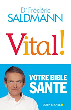 Vital ! | SALDMANN, Frédéric. Auteur