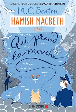 Hamish Macbeth 1 - Qui prend la mouche