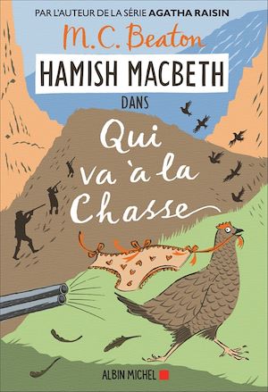 Hamish Macbeth 2 - Qui va à la chasse | Beaton, M. C.. Auteur