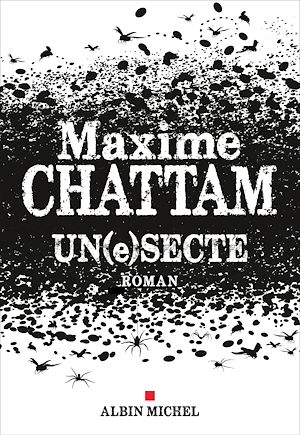Un(e)secte | Chattam, Maxime. Auteur