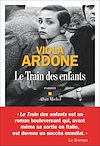 Le Train des enfants | Ardone, Viola