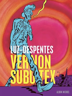 Vernon Subutex (BD) - tome 1