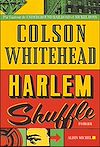 Harlem shuffle | Whitehead, Colson