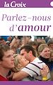 Téléchargez le livre numérique:  Parlez-Nous d'Amour