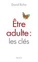 Téléchargez le livre numérique:  Etre adulte : les clés