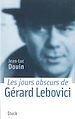 Téléchargez le livre numérique:  Les jours obscurs de Gérard Lebovici